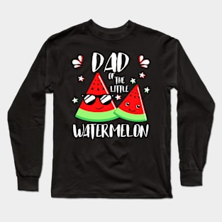 Dad Of The Little Watermelon Long Sleeve T-Shirt